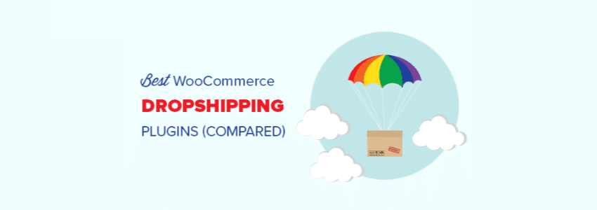 五款最佳WooCommerce Dropshipping插件推荐